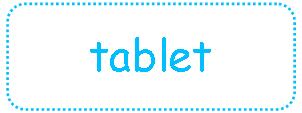 Tablet