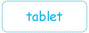 Tablet